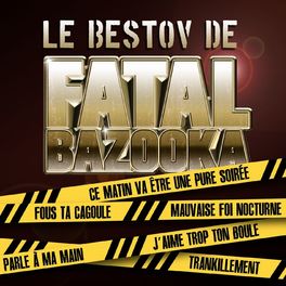 Album cover of Le Bestov De Fatal Bazooka (EP)