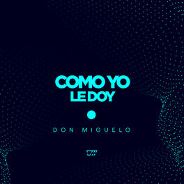 Album cover of Como Yo Le Doy