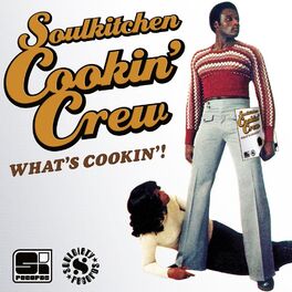 Album cover of Soulkitchen Cookin' Crew - What's Cookin'