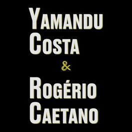 Album cover of Yamandu Costa & Rogério Caetano