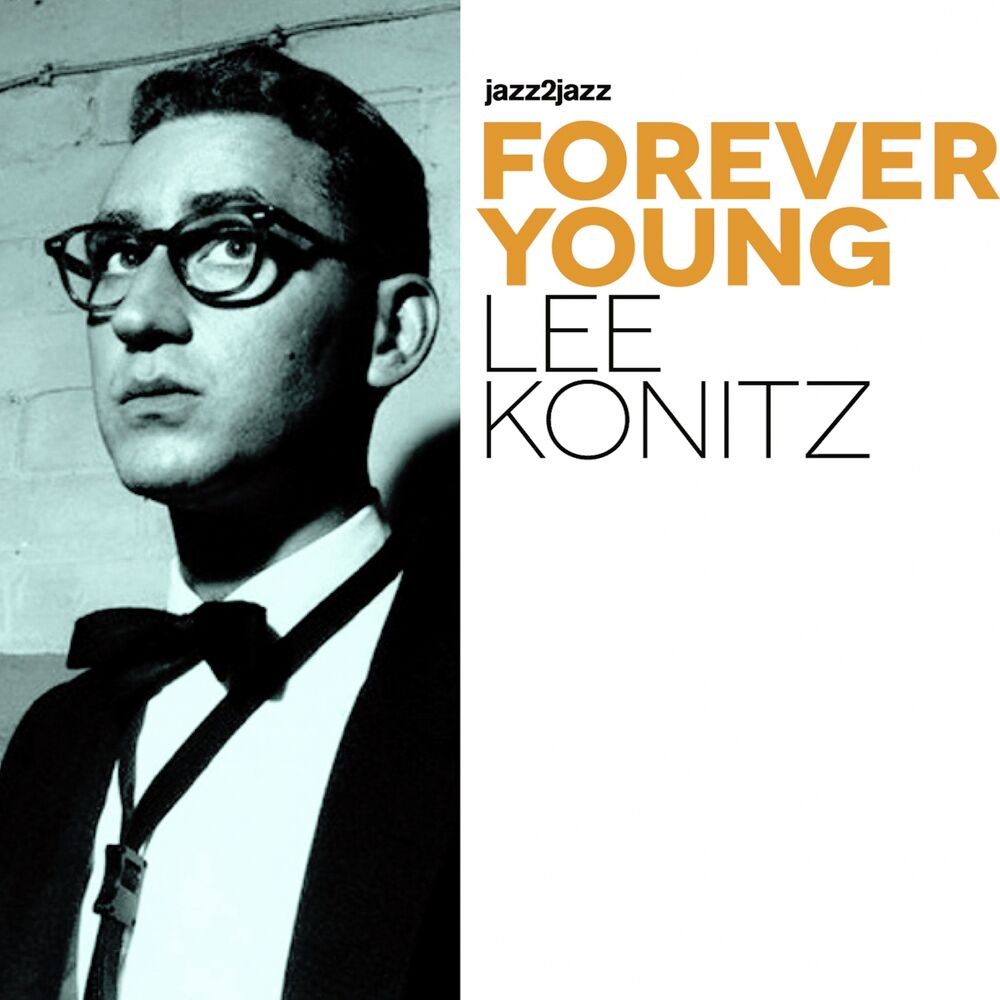 Tonight forever. Lee Konitz 1999 Sound of Surprise. Lee Konitz very cool.