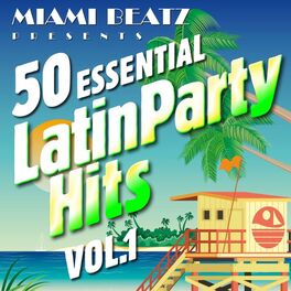 Album cover of 50 Essential Latin Party Hits, Vol. 1