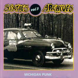 Album cover of Sixties Archives, Vol. 7: Michigan Punk