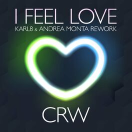 Album cover of I Feel Love (Karl8 & Andrea Monta Rework)