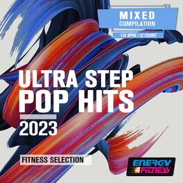 Album cover of Ultra Step Pop Hits 2023 Fitness Selection (15 Tracks Non-Stop Mixed Compilation For Fitness & Workout - 132 Bpm / 32 Count)