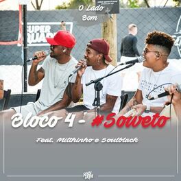Album cover of Bloco 4 #Soweto - O Lado Bom