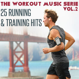 Album cover of The Workout Music Serie, Vol. 2: 25 Running and Training Hits