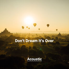 Album cover of Don’t Dream It’s Over (Acoustic)