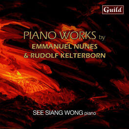 Album cover of Nunes: Litanies Du Feu Et De La Mer & Kelterborn: Piano Pieces 1-13