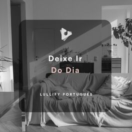 Album cover of Deixe Ir Do Dia