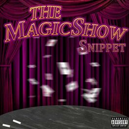 Album cover of The Magic Show: Snippet