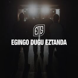 Album cover of Egingo Dugu Eztanda