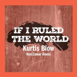 Album cover of If I Ruled The World (Non.Linear Remix)