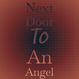 Album cover of Next Door To An Angel