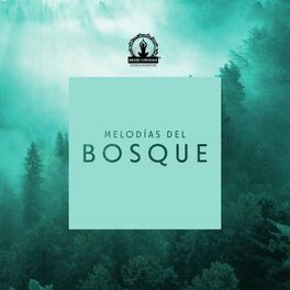 Album cover of Melodías del Bosque (Los Sonidos Mas Bellos de la Naturaleza)