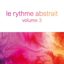 Album cover of Le rythme abstrait by Raphaël Marionneau, Vol. 3