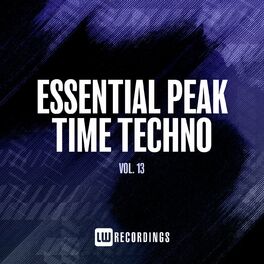 Album cover of Essential Peak Time Techno, Vol. 13