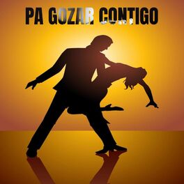 Album cover of Pa gozar contigo