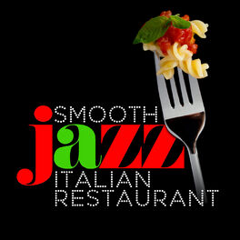 Album cover of Smooth Jazz Italian Restaurant