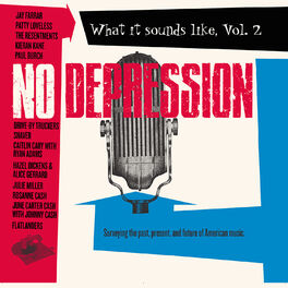 Album cover of No Depression: What It Sounds Like Vol. 2