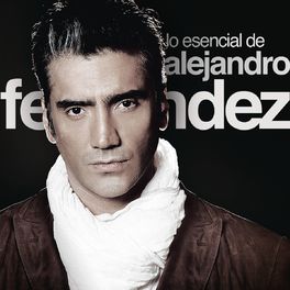 Album cover of Lo Esencial De Alejandro Fernández