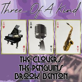 Album cover of Three of a Kind: The Clovers, The Penguins, Brook Benton