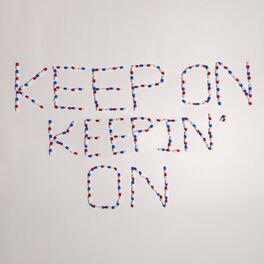 Album picture of Keep On Keepin' On