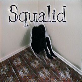 Album cover of Squalid
