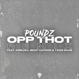 Album cover of Opp Thot (Remix) [feat. Ambush Buzzworl, Snap Capone & Yxng Bane]