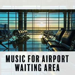 Album cover of Music for Airport Waiting Area (Relaxation Ambient Chillout Music)