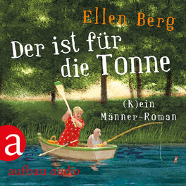 Album cover of Der ist für die Tonne - (K)ein Männer Roman (Gekürzt)