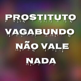 Album cover of PROSTITUTO VAGABUNDO - QUE PORRA DE NAMORAR
