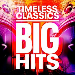 Album cover of Timeless Classics - Big Hits