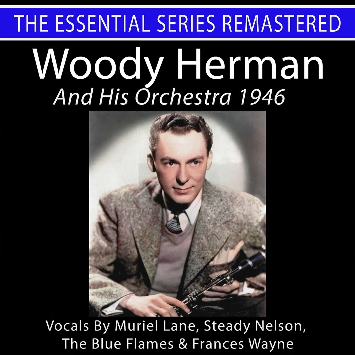 Complete Columbia Recordings of Woody Herman And His Orchestra and  Woodchoppers, Vol.7 (HD Remastered) - Woody Herman | Deezer