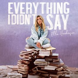 Album cover of Everything I Didn’t Say