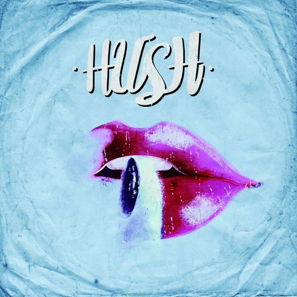 Hush time. Thrills Hush. Lowsky - Hush. @Hush_Sitaara. Hush и neo404.