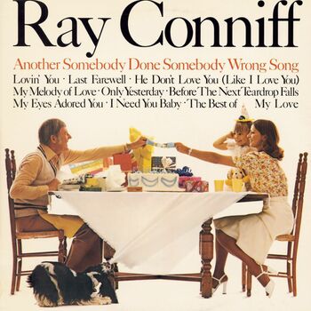 Ray Conniff I Need You Baby Single Version Listen With Lyrics Deezer