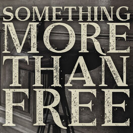 Album cover of Something More Than Free