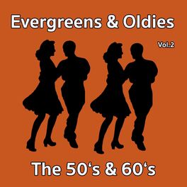 Album cover of Evergreens & Oldies - The 50's & 60's Vol.2