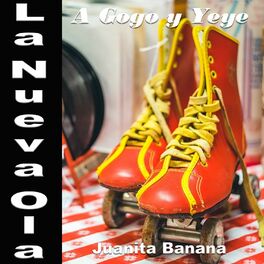 Album cover of La Nueva Ola A Gogo y Yeye: Juanita Banana
