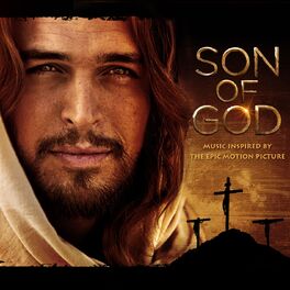 Album cover of SON of GOD: Music Inspired By the Epic Motion Picture