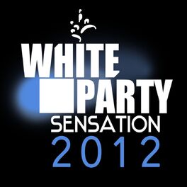 Album cover of White Party Sensation 2012