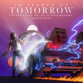 Album cover of In Search of Tomorrow (Original Documentary Soundtrack)