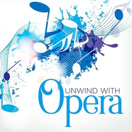 Album cover of Unwind with Opera