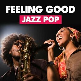 Album cover of Feeling Good - Jazz Pop