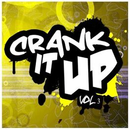 Album cover of Crank It Up Vol. 3
