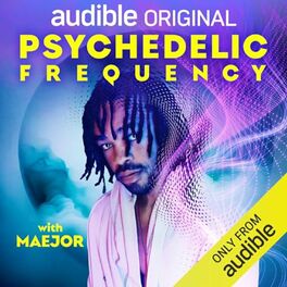 Album cover of Psychedelic Frequency (The Maejor Audible Original Soundtrack)