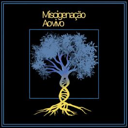 Album cover of Miscigenação (Ao Vivo)