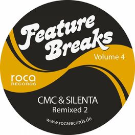 Album cover of Feature Breaks, Vol. 4: Cmc & Silenta Remixed 2