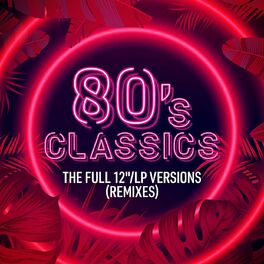 Album cover of 80's Classics: The Full 12